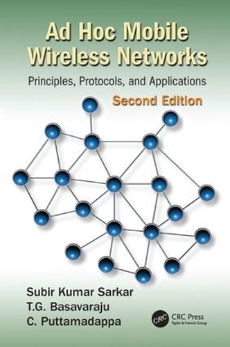 [object Object] «Ad Hoc Mobile Wireless Networks: Principles, Protocols, and Applications, Second Edition», авторів К. Путтамадаппа, Субір Кумар Саркар, Т.Г. Басавараджу - фото №1