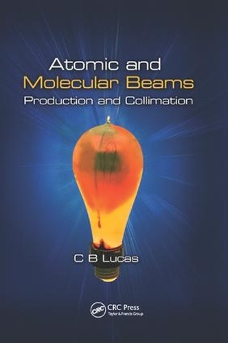 [object Object] «Atomic and Molecular Beams: Production and Collimation», автор Сирил Бернард Лукас - фото №1