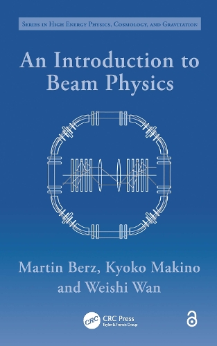 Паперова книга «An Introduction to Beam Physics», авторів Кіоко Макіно, Мартін Берц, Вейші Ван - фото №1