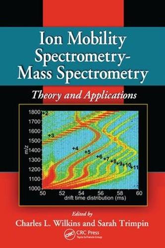 Паперова книга «Ion Mobility Spectrometry - Mass Spectrometry: Theory and Applications» - фото №1