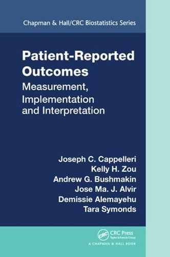 Бумажная книга «Patient-Reported Outcomes: Measurement, Implementation and Interpretation», авторов Эндрю Г. Бушмакин, Демисси Алемайеху, Хосе Ма. Х. Алвир, Джозеф К. Каппеллери, Келли Х. Зоу, Тара Саймондс - фото №1