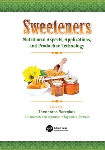 Бумажная книга «Sweeteners: Nutritional Aspects, Applications, and Production Technology» - фото №1