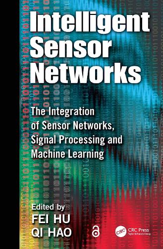 Паперова книга «Intelligent Sensor Networks: The Integration of Sensor Networks, Signal Processing and Machine Learning» - фото №1