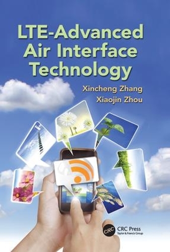Паперова книга «LTE-Advanced Air Interface Technology», авторів Сяоцзінь Чжоу, Сінчен Чжан - фото №1