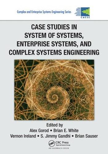 Паперова книга «Case Studies in System of Systems, Enterprise Systems, and Complex Systems Engineering» - фото №1