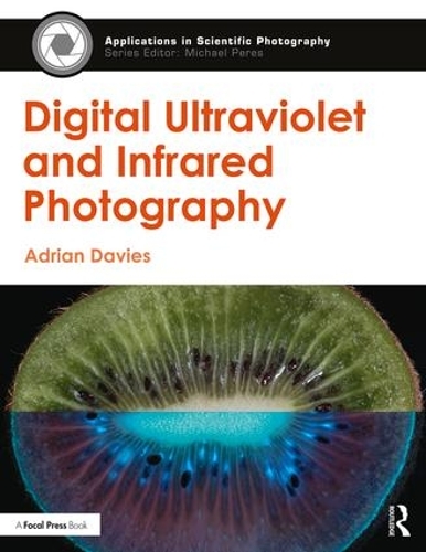 Бумажная книга «Digital Ultraviolet and Infrared Photography», автор Адриан Дэвис - фото №1