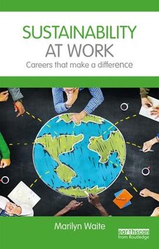 Паперова книга «Sustainability at Work: Careers that make a difference», автор Мерилін Вейт - фото №1