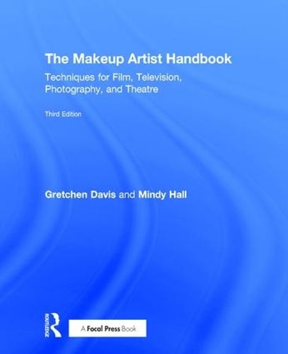 Паперова книга «The Makeup Artist Handbook: Techniques for Film, Television, Photography, and Theatre», авторів Гретхен Девіс, Мінді Холл - фото №1