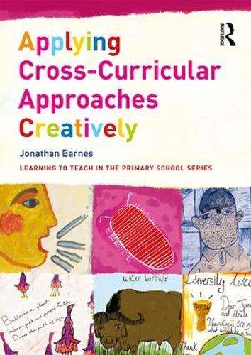 Паперова книга «Applying Cross-Curricular Approaches Creatively», автор Джонатан Барнс - фото №1