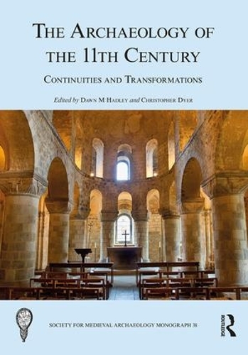 Паперова книга «The Archaeology of the 11th Century: Continuities and Transformations» - фото №1
