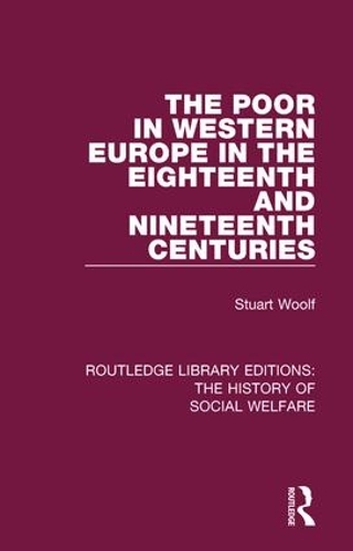Бумажная книга «The Poor in Western Europe in the Eighteenth and Nineteenth Centuries», автор Стюарт Вулф - фото №1
