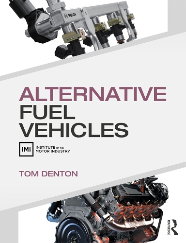 Бумажная книга «Alternative Fuel Vehicles», автор Том Дентон - фото №1