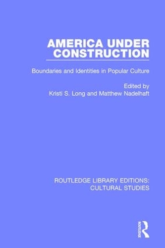 Бумажная книга «America Under Construction: Boundaries and Identities in Popular Culture» - фото №1