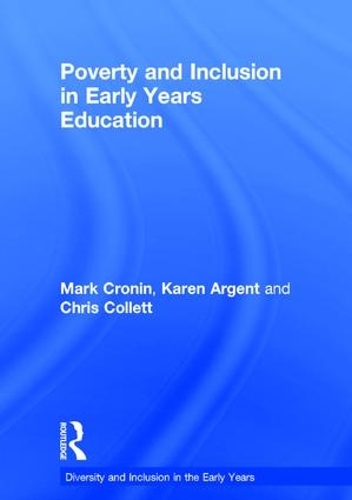 Бумажная книга «Poverty and Inclusion in Early Years Education», авторов Крис Коллетт, Карен Арджент, Марк Кронин - фото №1
