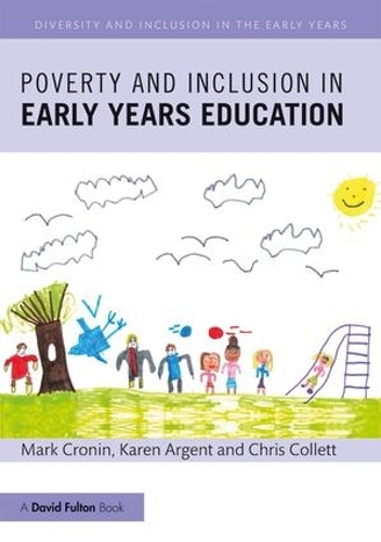 Паперова книга «Poverty and Inclusion in Early Years Education», авторів Кріс Коллетт, Карен Арджент, Марк Кронін - фото №1