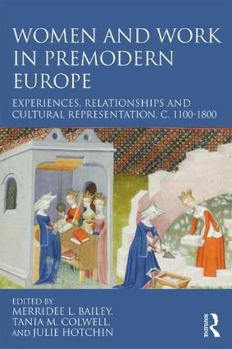 Бумажная книга «Women and Work in Premodern Europe: Experiences, Relationships and Cultural Representation, c. 1100-1800» - фото №1