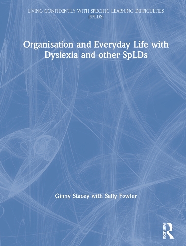Бумажная книга «Organisation and Everyday Life with Dyslexia and other SpLDs», авторов Джинни Стейси, Салли Фаулер - фото №1