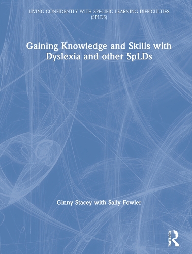 Паперова книга «Gaining Knowledge and Skills with Dyslexia and other SpLDs», авторів Джіні Стейсі, Саллі Фаулер - фото №1