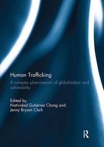 Паперова книга «Human Trafficking: A Complex Phenomenon of Globalization and Vulnerability» - фото №1