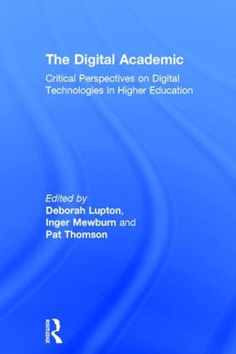 Бумажная книга «The Digital Academic: Critical Perspectives on Digital Technologies in Higher Education» - фото №1