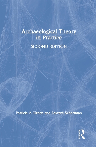 Бумажная книга «Archaeological Theory in Practice», авторов Эдвард Шортман, Патриция Урбан - фото №1