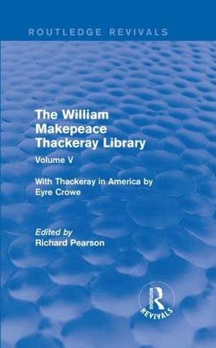 Бумажная книга «The William Makepeace Thackeray Library: Volume V - With Thackeray in America by Eyre Crowe» - фото №1