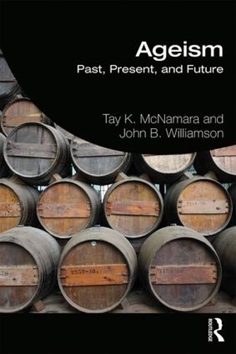 Бумажная книга «Ageism: Past, Present, and Future», автор Тэй Макнамара - фото №1