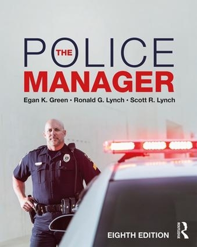 Бумажная книга «The Police Manager», авторов Иган К. Грин, Рональд Г. Линч, Скотт Р. Линч - фото №1