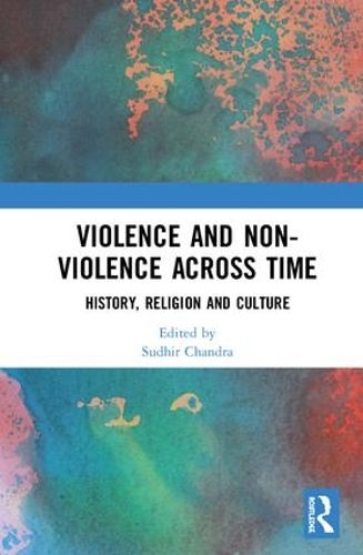 Паперова книга «Violence and Non-Violence across Time: History, Religion and Culture» - фото №1