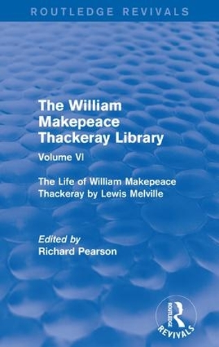 Бумажная книга «The William Makepeace Thackeray Library: Volume VI - The Life of William Makepeace Thackeray by Lewis Melville» - фото №1