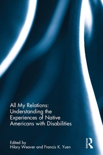 Паперова книга «All My Relations: Understanding the Experiences of Native Americans with Disabilities» - фото №1