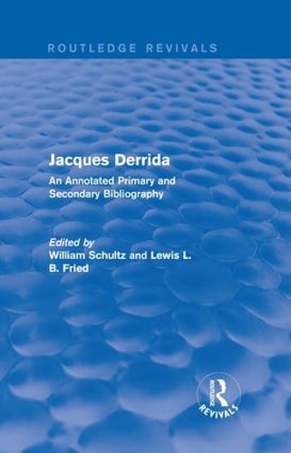 Паперова книга «Jacques Derrida (Routledge Revivals): An Annotated Primary and Secondary Bibliography» - фото №1