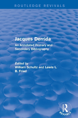 Бумажная книга «Jacques Derrida (Routledge Revivals): An Annotated Primary and Secondary Bibliography» - фото №1