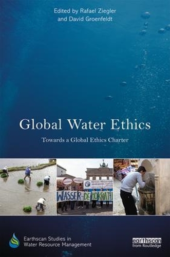Бумажная книга «Global Water Ethics: Towards a global ethics charter» - фото №1