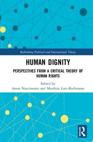 Бумажная книга «Human Dignity: Perspectives from a Critical Theory of Human Rights» - фото №1