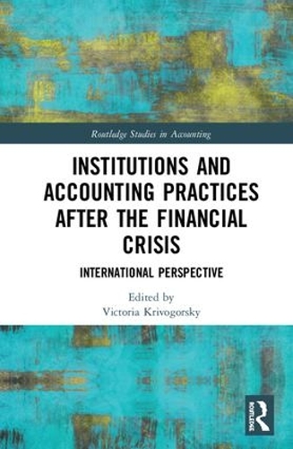 Бумажная книга «Institutions and Accounting Practices after the Financial Crisis: International Perspective» - фото №1