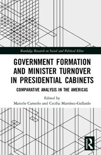 Бумажная книга «Government Formation and Minister Turnover in Presidential Cabinets: Comparative Analysis in the Americas» - фото №1