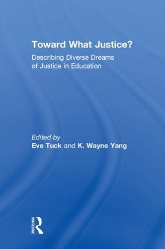 Бумажная книга «Toward What Justice?: Describing Diverse Dreams of Justice in Education» - фото №1