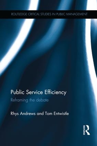 [object Object] «Public Service Efficiency: Reframing the Debate», авторов Рис Эндрюс, Том Энтвистл - фото №1