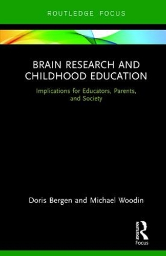 Паперова книга «Brain Research and Childhood Education: Implications for Educators, Parents, and Society», авторів Доріс Берген, Майкл Вудін - фото №1