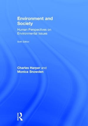 Паперова книга «Environment and Society: Human Perspectives on Environmental Issues», авторів Чарльз Гарпер, Моніка Сноуден - фото №1