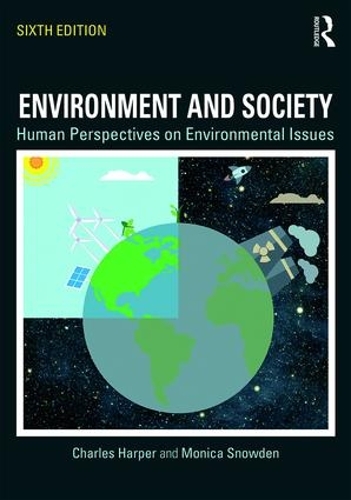 Бумажная книга «Environment and Society: Human Perspectives on Environmental Issues», авторов Чарльз Харпер, Моника Сноуден - фото №1