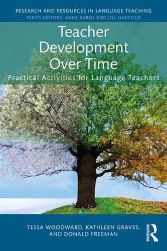 [object Object] «Teacher Development Over Time: Practical Activities for Language Teachers», авторів Кетлін Грейвс, Тесса Вудворд - фото №1