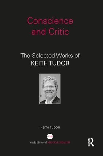 Бумажная книга «Conscience and Critic: The selected works of Keith Tudor», автор Кит Тюдор - фото №1