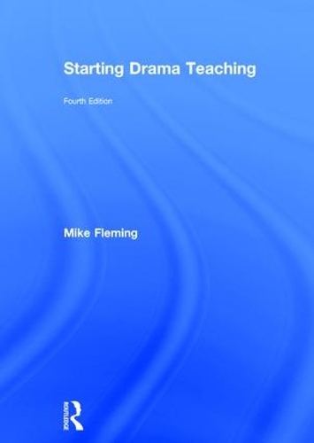 Паперова книга «Starting Drama Teaching», автор Майк Флемінг - фото №1