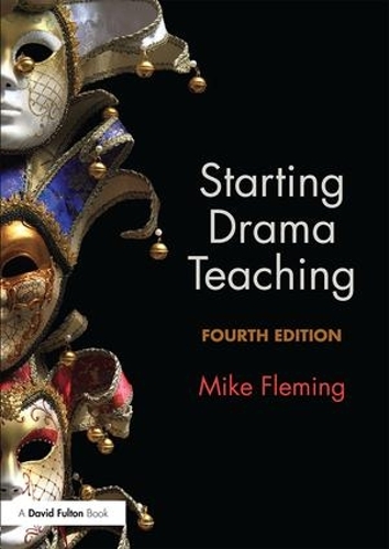 Бумажная книга «Starting Drama Teaching», автор Майк Флеминг - фото №1