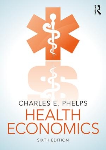 Паперова книга «Health Economics», автор Чарльз Е. Фелпс - фото №1