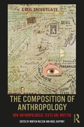 Паперова книга «The Composition of Anthropology: How Anthropological Texts Are Written» - фото №1