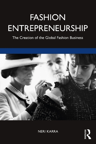 Паперова книга «Fashion Entrepreneurship: The Creation of the Global Fashion Business», автор Нері Карра - фото №1