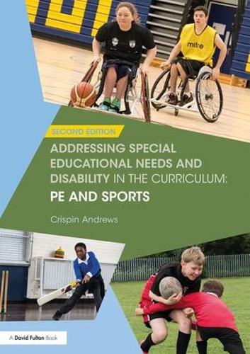 Бумажная книга «Addressing Special Educational Needs and Disability in the Curriculum: PE and Sports», автор Криспин Эндрюс - фото №1